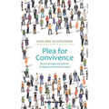 Plea for Convivence: Shortcomings and Failures of Hyperconnected Societies