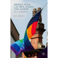 Middle-Aged Gay Men, Ageing and Ageism: Over the Rainbow?