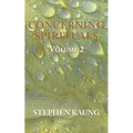 Concerning Spirituals Volume 2: Authority, House, Submission
