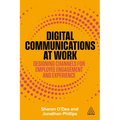 Digital Communications at Work: Designing Channels for Employee Engagement and Experience