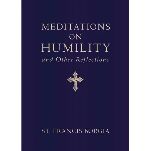 Meditations on Humility: And Other Reflections