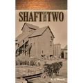 Shaft Number Two