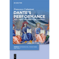 Dante's Performance: Music, Dance, and Drama in the "Commedia"