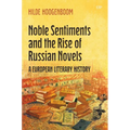 Noble Sentiments and the Rise of Russian Novels: A European Literary History