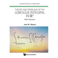 Theory and Problems of the Lebesgue Integral in RN