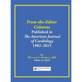 From-the-Editor Columns Published in the American Journal of Cardiology, 1982-2015