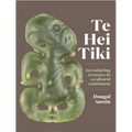 Te Hei Tiki: An Enduring Treasure in a Cultural Continuum