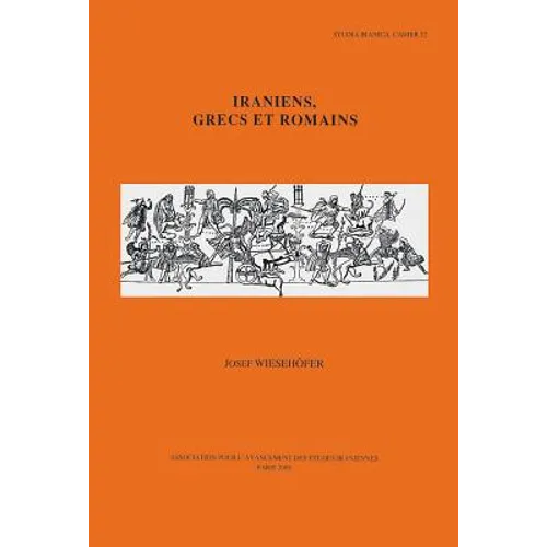 Iraniens, Grecs Et Romains