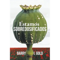 Estamos Sobredosificados