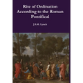 Rite of Ordination According to the Roman Pontifical