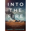 Into the Fire: A Paramedics Battle with Waco and the Aftermath