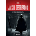 Jack el Destripador, el terror de Whitechapel