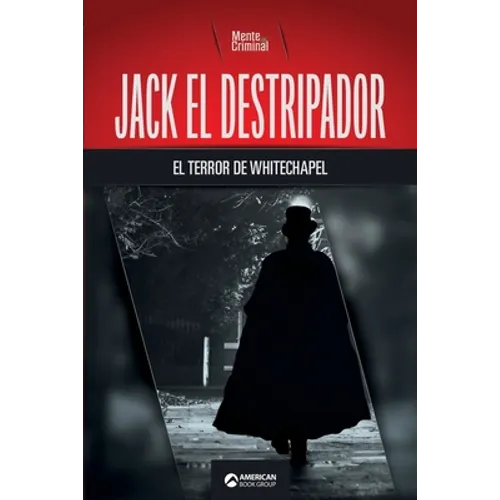 Jack el Destripador, el terror de Whitechapel
