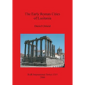 The Early Roman Cities of Lusitania