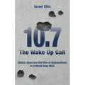 The Wake Up Call: Global Jihad and the Rise of Antisemitism in a World Gone MAD