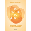 Tu Mente, Tu Refugio / Your Mind, a Place of Refuge