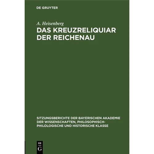 Das Kreuzreliquiar Der Reichenau