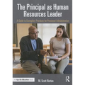 The Principal as Human Resources Leader: A Guide to Exemplary Practices for Personnel Administration