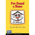 I've Found a Home: Teens Write about Foster Homes