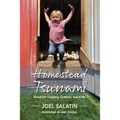 Homestead Tsunami: Good for Country, Critters, and Kids