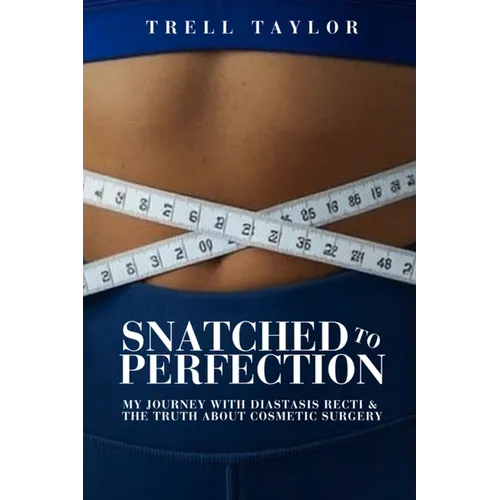 Snatched to Perfection: My Journey with Diastasis Recti & the Truth about Cosmetic Surgery