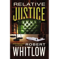 Relative Justice: A Legal Suspense