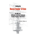 Solving The Naval Radar Crisis: The Eddy Test - Admission to the Most Unusual Training Program of World War II