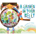 A Garden in Your Belly: Meet the Microbes in Your Gut