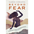 Beyond Fear: A Woman's Path to Enlightenment