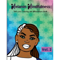 Melanin Mindfulness - Self-Care Coloring and Affirmations Book (Vol. 2)