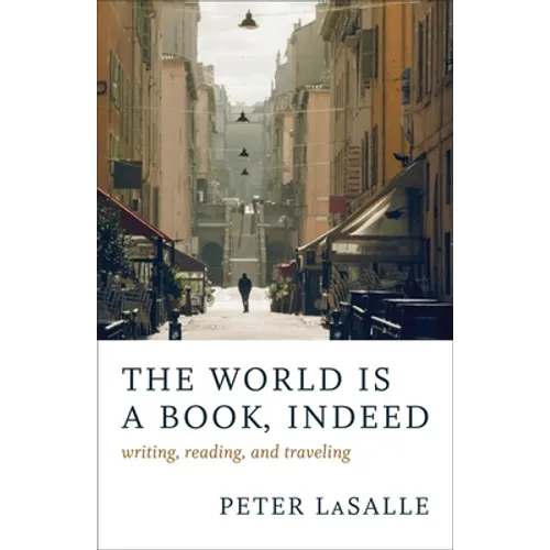 The World Is a Book, Indeed: Writing, Reading, and Traveling