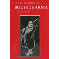 The Zen Teaching of Bodhidharma
