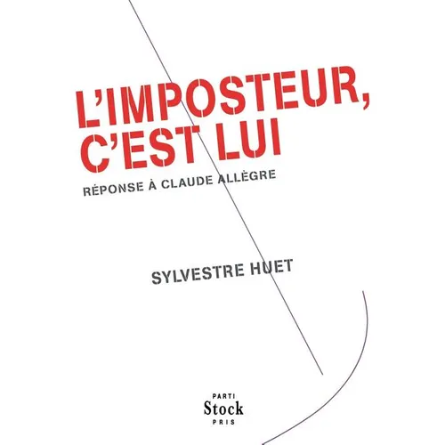 L'imposteur, c'est lui