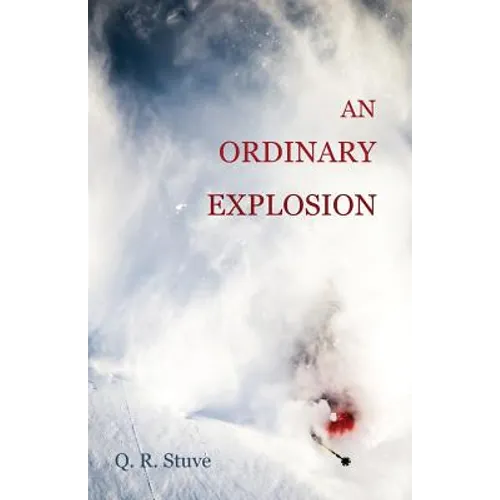 An Ordinary Explosion