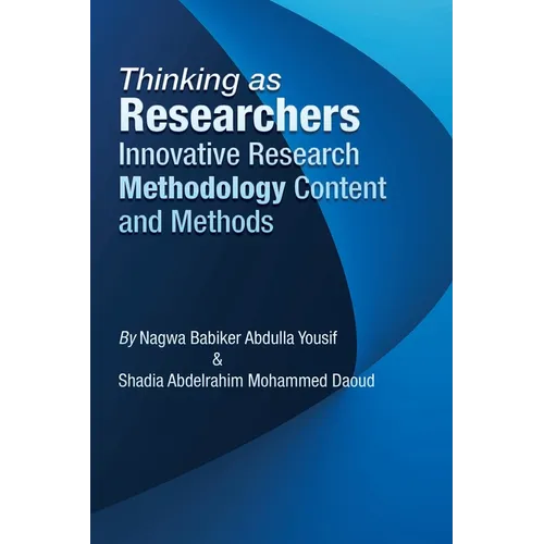 Thinking as Researchers Innovative Research Methodology Content and Methods