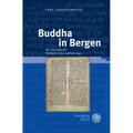 Buddha in Bergen: Die Altnordische 'Barlaams Ok Josaphats Saga'