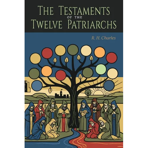 The Testaments of the Twelve Patriarchs
