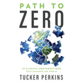 Path to Zero: 12 Climate Conversations That Changed the World