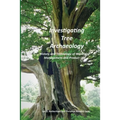 Investigating Tree Archaeology: History and Technology of Woodland Management and Product Use