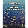 The Mystic Foundation: Understanding and Exploring the Magical Universe