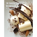 50 Vanilla Chocolate Recipes
