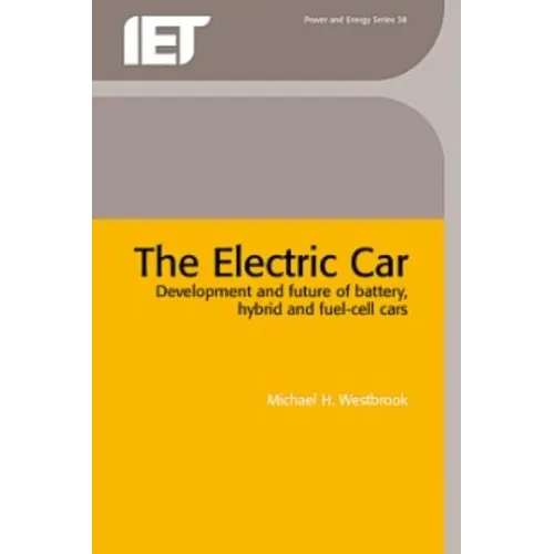 The Electric Car: Development and Future of Battery, Hybrid and Fuel-Cell Cars