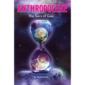Anthropocene: The Tears of Gaia