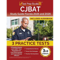 CJBAT Study Guide Florida 2025 and 2026: 3 Practice Exams and CJBAT Test Prep Book for Law Enforcement and Correctional Officers [3rd Edition]