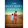 The Dust Bowl Orphans: A completely heartbreaking and unputdownable historical novel