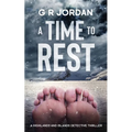 A Time to Rest: A Highlands and Islands Detective Thriller