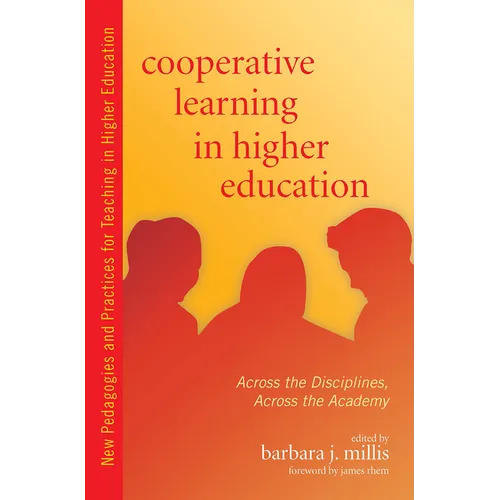 Cooperative Learning in Higher Education: Across the Disciplines, Across the Academy