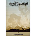Scott Clayman: Man of Destiny