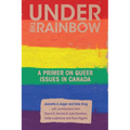 Under the Rainbow: A Primer on Queer Issues in Canada