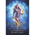 Elemental Power: (The Path of Dragons, Book 2)